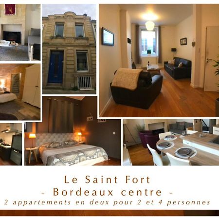 Le Saint Fort - Coeur de Bordeaux Extérieur photo